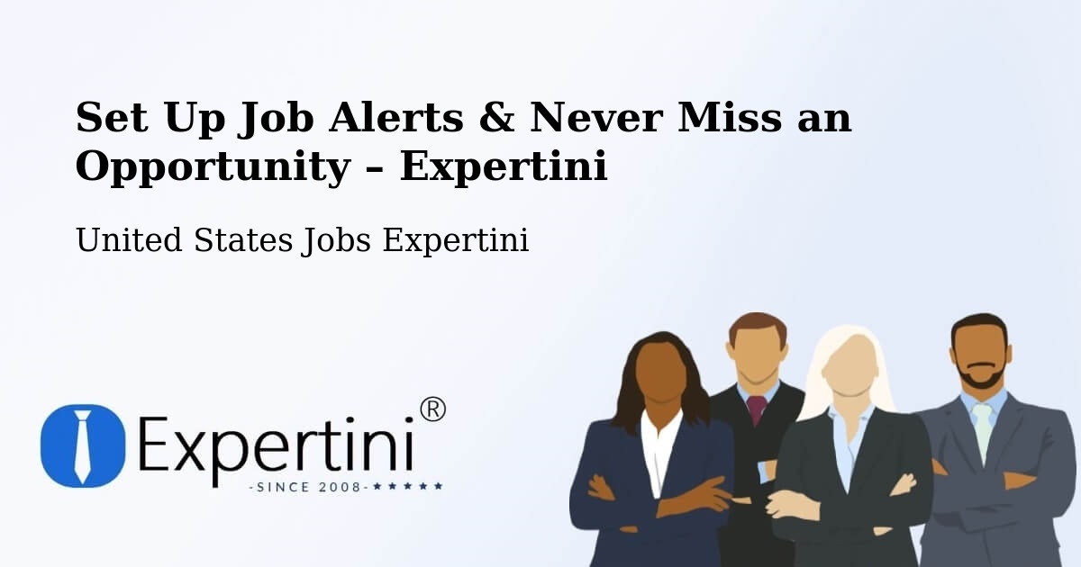Job Alerts Guide – Get Notified About New Jobs in Brookside - Brookside, United States Jobs Expertini