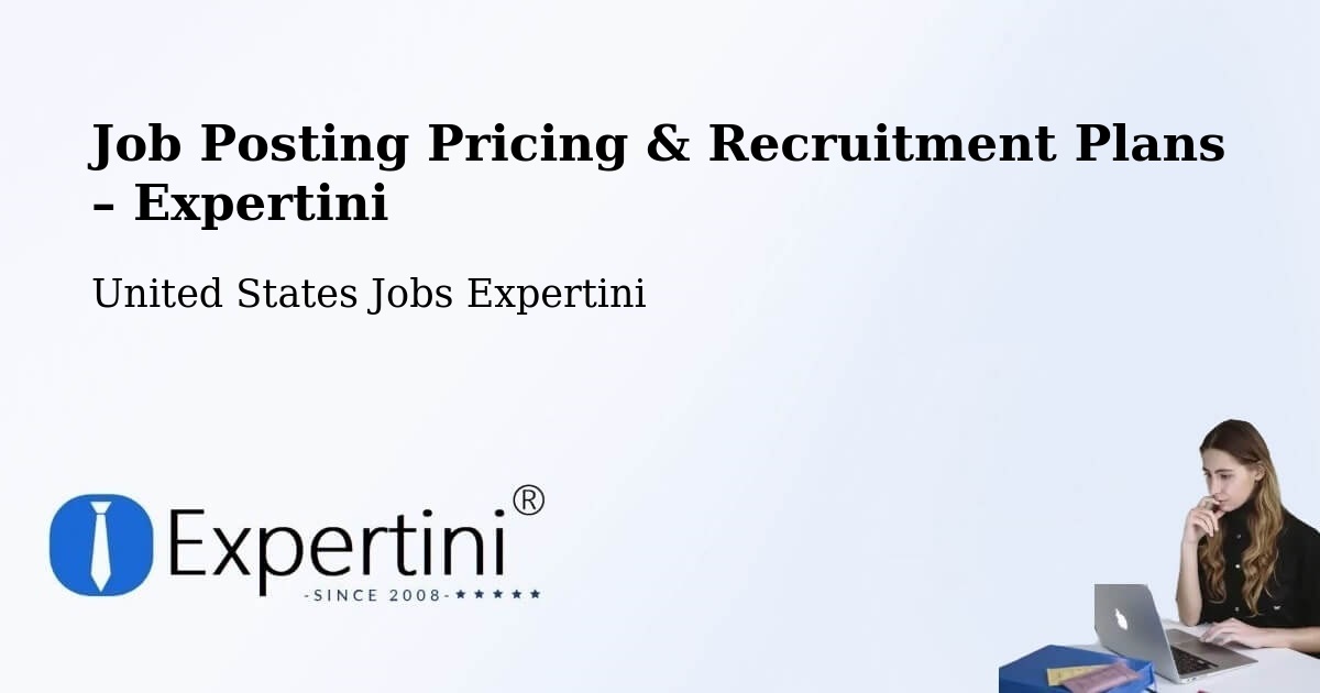 Job Posting Pricing & Recruitment Plans – Brookside - Brookside, United States Jobs Expertini